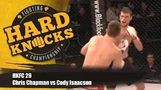 Chris Chapman vs Cody Isaacson | MMA | Hard Knocks Fighting Championship | HKFC 29