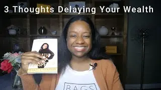 Shed These Thoughts to Start Your Journey to Wealth | Path To Prosperity Chapter 1 Part 2