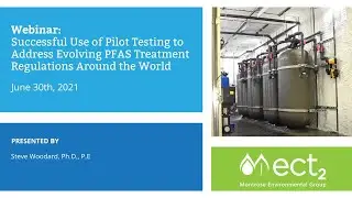 Successful Use of Pilot Testing to Address Evolving PFAS Treatment Regulations Around the World