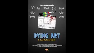 DYING ART (Short Film)