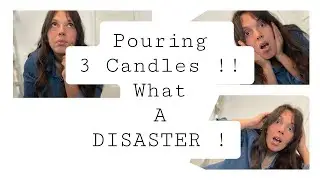 2025 Real Time Candle Pouring | Vlog What A Disaster!