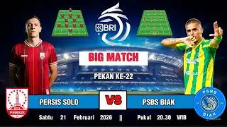 PERSIS SOLO VS PSBS BIAK, BRI SUPER LEAGUE PEKAN KE-22