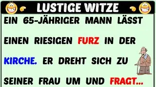 Witz des Tages | Ein 65-jähriger alter Mann lässt in der Kirche einen Furz..🤣| Lustige Witze Täglich