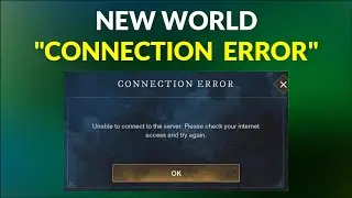 How to Fix - New World Game - Connection Error - Unable To Connect To The Server - 2026 - Windows