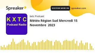 M&eacute;t&eacute;o R&eacute;gion Sud Mercredi 15 Novembre  2023