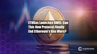 ETHGas Launches GWEI: Can This New Protocol Finally End Ethereum&rsquo;s