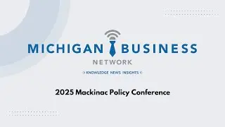 Michigan Business Beat | Mackinac Policy Conference 2025 - Tom Kelly - #MPC25
