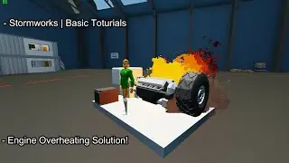 Stormworks | Basic Tutorials | Engine Overheat Fix | Best Cooling Solution