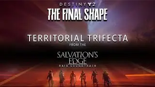Destiny 2 OST - Territorial Trifecta (Precipice Mix from SE RS)
