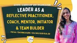 KVS | School Leadership & Organization | School Leader as Coach, Mentor & Reflective Practitioner!