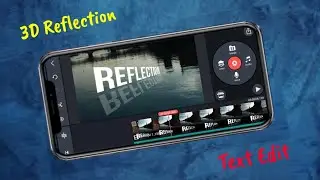 3D Reflection Text Edit || Kinemaster Tutorial