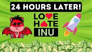 Love Hate Inu 24 Hours Later! Price Analysis!