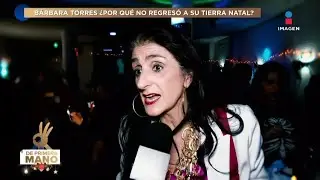 Bárbara Torres REGRESA a Argentina después de 5 AÑOS | De Primera Mano