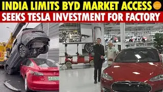India Limits BYD Market Access, Citing Poor Quality, Seeks Tesla Investment for Factory