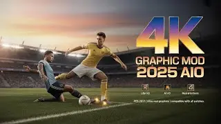 PES 2017 NEW BEST 4K GRAPHIC MOD 2025 AIO | Best FIFA Graphic Mod | COMPATIBLE WITH ALL PATCHES