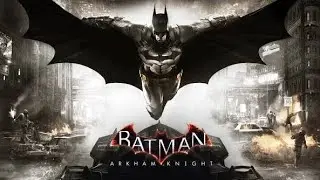 BATMAN ARKHAM KNIGHT