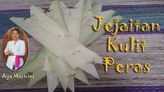Ayu Mastrini - Tutorial Membuat Kulit Peras #Peras #sampianperas #wanitabali #ayumastrini