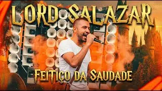 Lord Salazar   Feiti&ccedil;o da Saudade #bregadeira