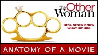 The Other Woman (Cameron Diaz / Kate Upton) | Anatomy of a Movie