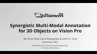 Synergistic Multi-Modal Annotation for 3D Objects on Vision Pro (2025.07.10)