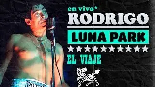 Rodrigo Bueno - El viaje │ Luna Park DVD - Letra