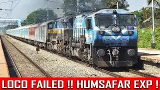 LOCO FAILURE !! PALACE QUEEN HUMSAFAR EXPRESS Running LATE | Indian Railways