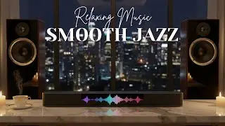 Smooth Jazz & R&B Mix – Cozy Background for Work, Study & Relaxation