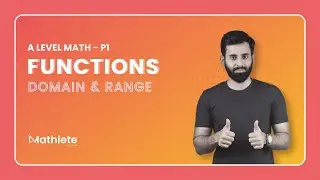 A Level Math P1 - Functions - Domain and Range