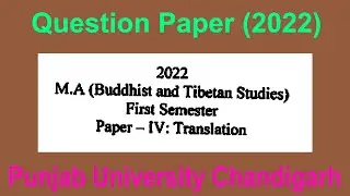 Question paper of M.A Buddhist and tibetan  studies 1st semester Translation Punjab university Chd