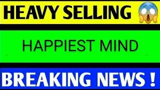 happiest minds share latest news, happiest minds share analysis, happiest minds share target