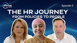 The HR Journey: From Policies to People | Thrive with R3