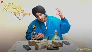 DEEP KALSI - PUPPY EYES FREESTYLE | OFFICIAL MUSIC VIDEO | KALAMKAAR