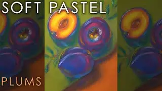 Painting Plums in Soft Pastel