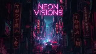 Neon Visions