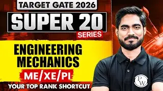 Engineering Mechanics | Mechanical Engineering, XE & PI | GATE 2026 Super 20 Series