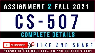 CS507 Assignment 2 Solution Fall 2021 By Tanveer Online Academy || CS507 Assignment 2 Fall 2021