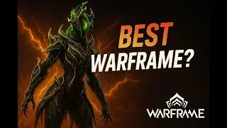 Which is the best Warframe in the game and why is it Wisp (W Wisp glaze)