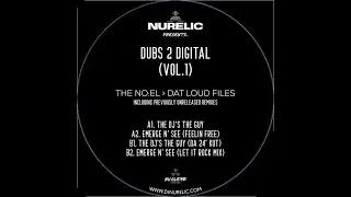 'THE DJ'S THE GUY' (Da 24' Kut) - NURELIC Presents...DUBS 2 DIGITAL VOL. 1 [DIGITAL RELEASE]
