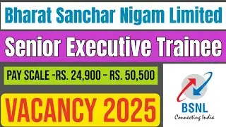 Bharat Sanchar Nigam Limited Senior Executive Trainee Recruitment 2025.