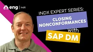 IndX Expert Series: Digital Manufacturing &ndash; Closing Nonconformances