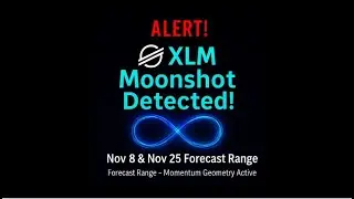 &ldquo;XLM MOONSHOT ALERT! Infinity Signal Predicts Two Explosive Waves in November!&rdquo;