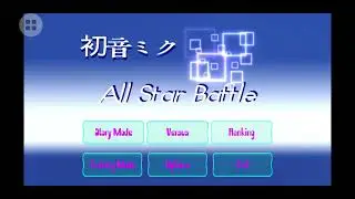 Hatsune Miku All Star Battle!! Main Menu Theme Song