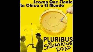 PLURIBUS |SEASON 1 FINALE| La Chica o El Mundo