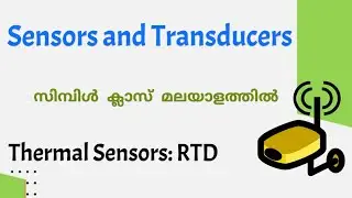 Thermal Sensor: Resistance Temperature Detector(RTD)|Sensors  and transducers|Sensors malayalam
