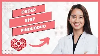 Pinduoduo Tutorial || How To Order And Ship On Pinduoduo (Best Method)