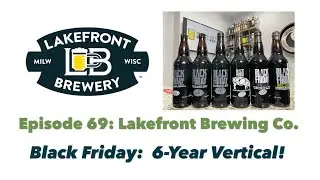 Lakefront Brewery - Black Friday 6-Year Vertical Review