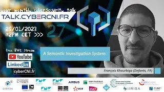 [TALK27] A Semantic Investigation System &ndash; Fran&ccedil;ois Khourbiga (Defants, FR)