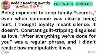 Being expected to keep family “secrets,” even when someone was clearly being hur..'''