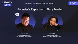 Founder&rsquo;s Report with Gary Fowler