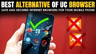 UC browser Alternatives | Best Alternatives of Chinese browser which is Fast, Safe & Secure for all